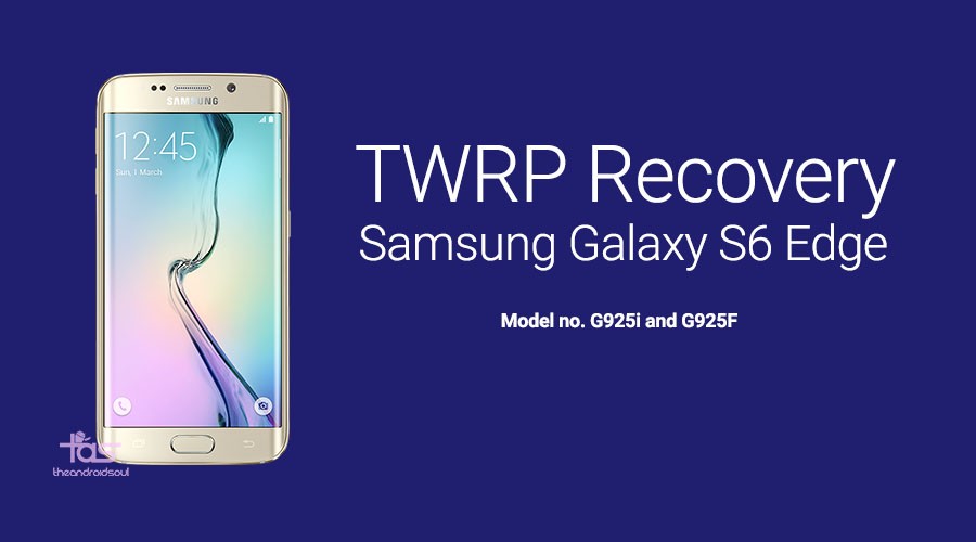 Galaxy S6 borde TWRP recuperación v3.0
