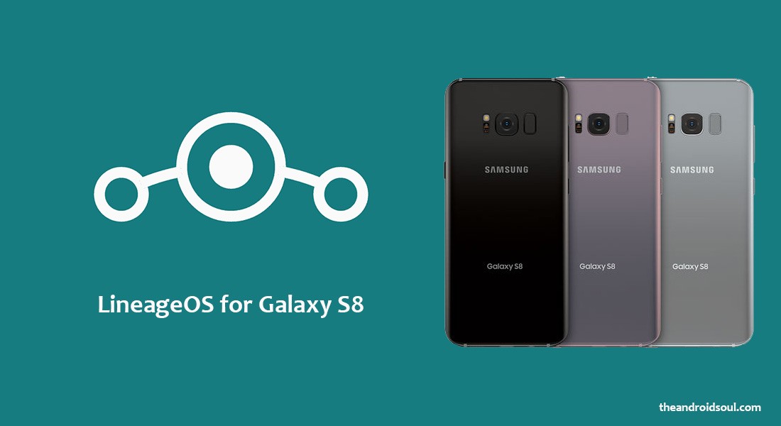 Galaxy S8 LineageOS ROM v14.1 lanzado extraoficialmente para el modelo no.  G950F/FD