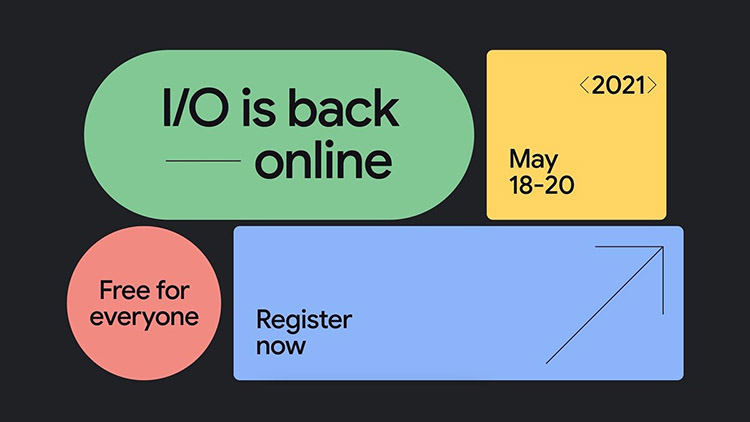 Google IO 2021 se celebró el mes virtual y gratuito