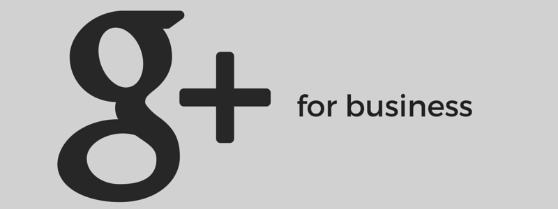 Google + for Business: Summary of Series