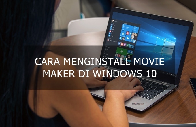 Guía Cómo instalar Movie Maker en Windows 10, software simple para edición de video