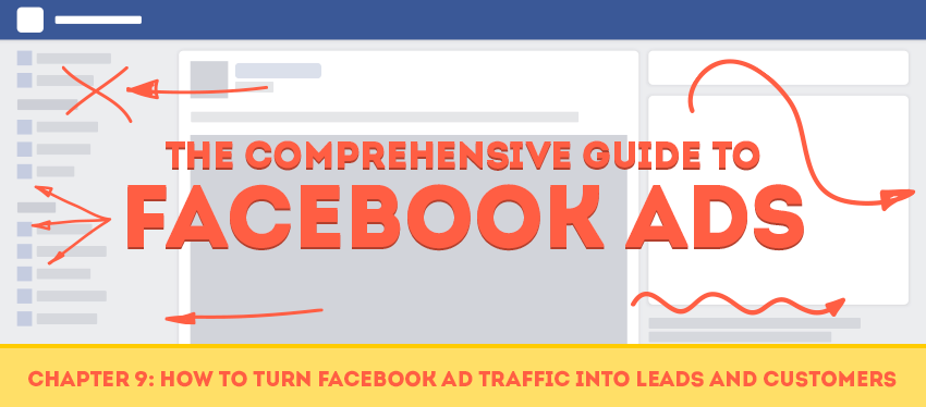 Chapter 9: How to Turn Facebook Ad Traffic into Customers