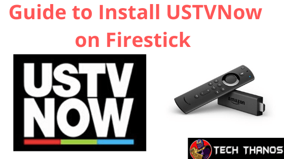  Guía para instalar USTVNow en Firestick |  Último 2022
