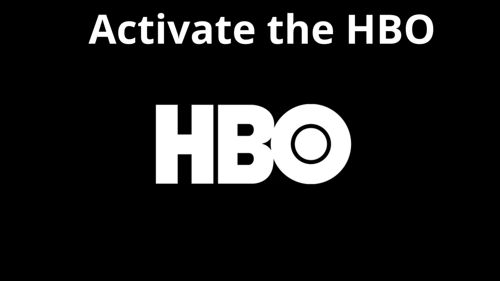 HBO Activate: Guía simple en 2021