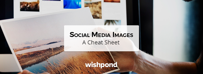 Social Media Image Cheat Sheet