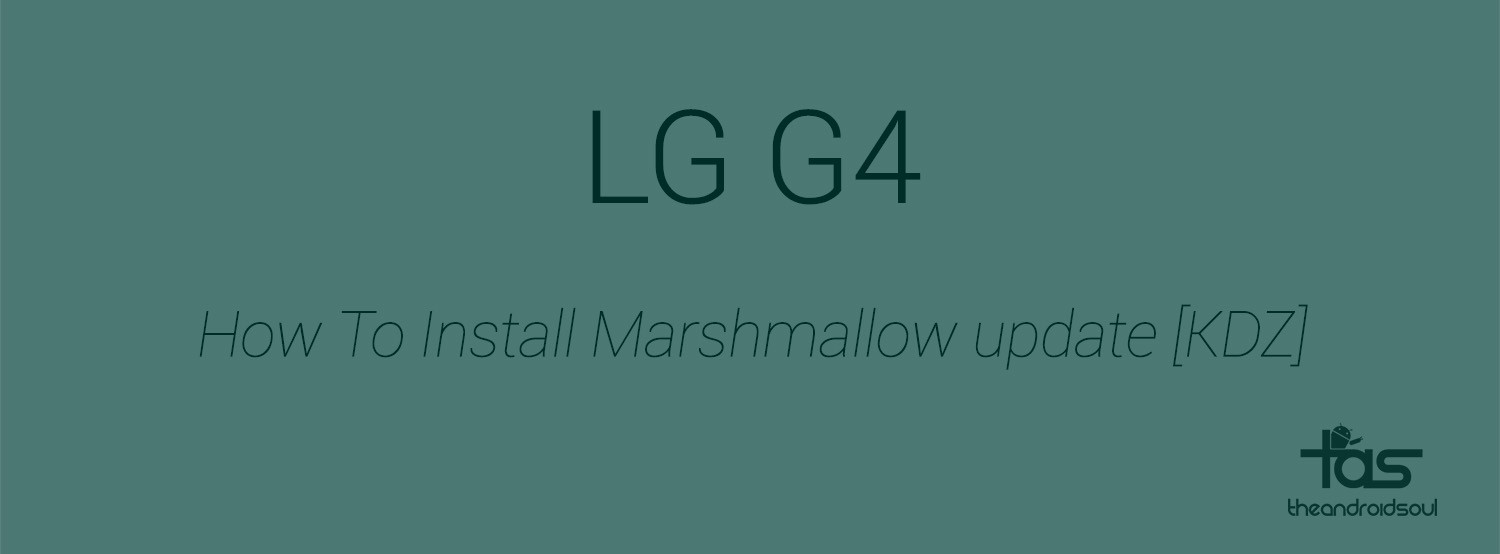 [KDZ] Descargar actualización LG G4 Marshmallow (20A)