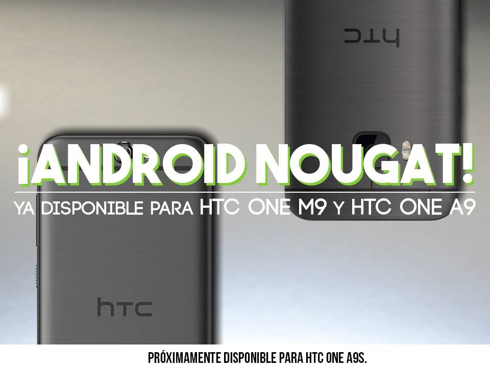 La actualización de HTC One M9 y A9 Nougat ahora se está implementando en México