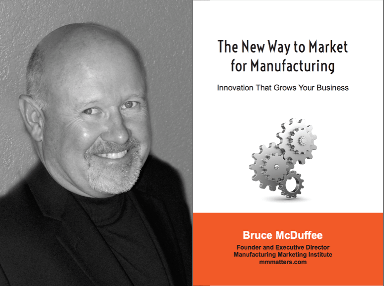 "La nueva forma de comercializar para la fabricación" por Bruce McDuffee