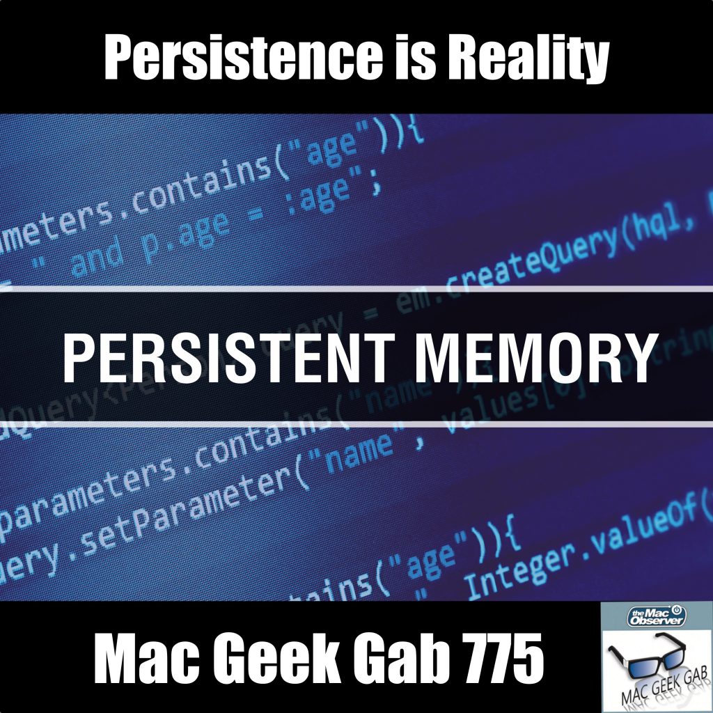 La persistencia es realidad - Mac Geek Gab 775