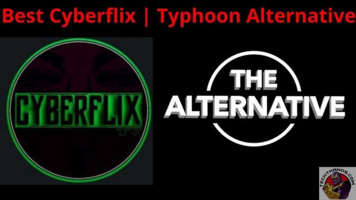 Las 12 mejores alternativas de Cyberflix | Typhoon que debes probar en 2020
