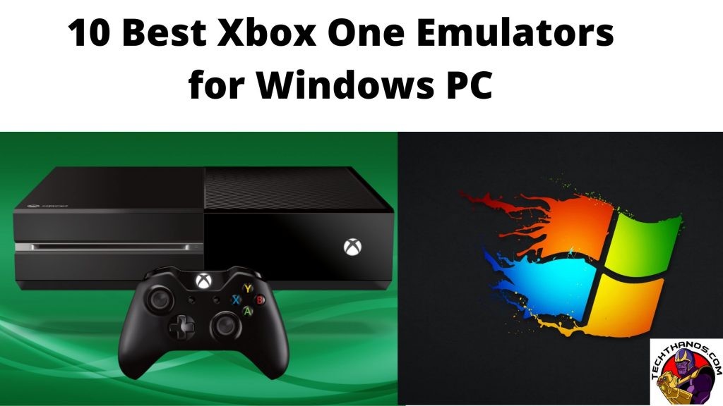 Los 10 mejores emuladores de Xbox One para PC con Windows