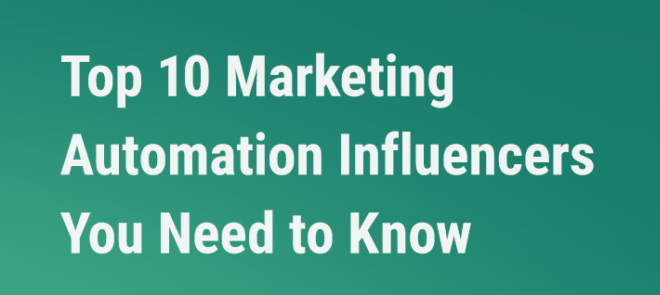 Los 10 principales influenciadores de automatización de marketing que debe conocer