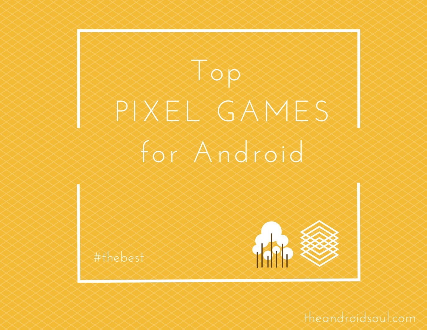 best Pixel games android