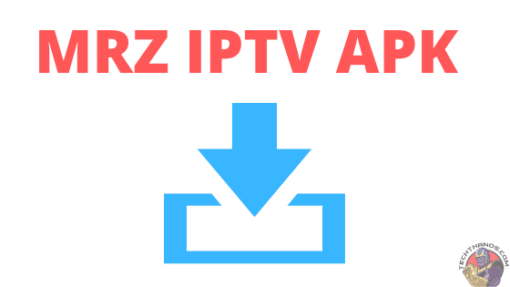 MRZ IPTV Apk: descargar e instalar (2020)