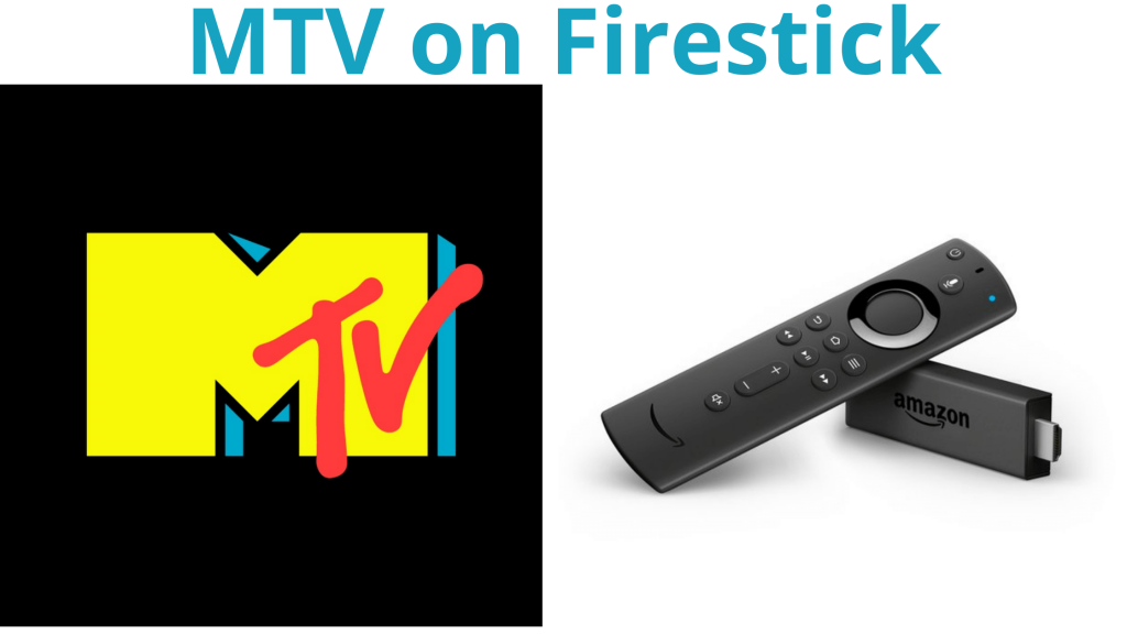 MTV en Firestick: guía simple al respecto en 2021
