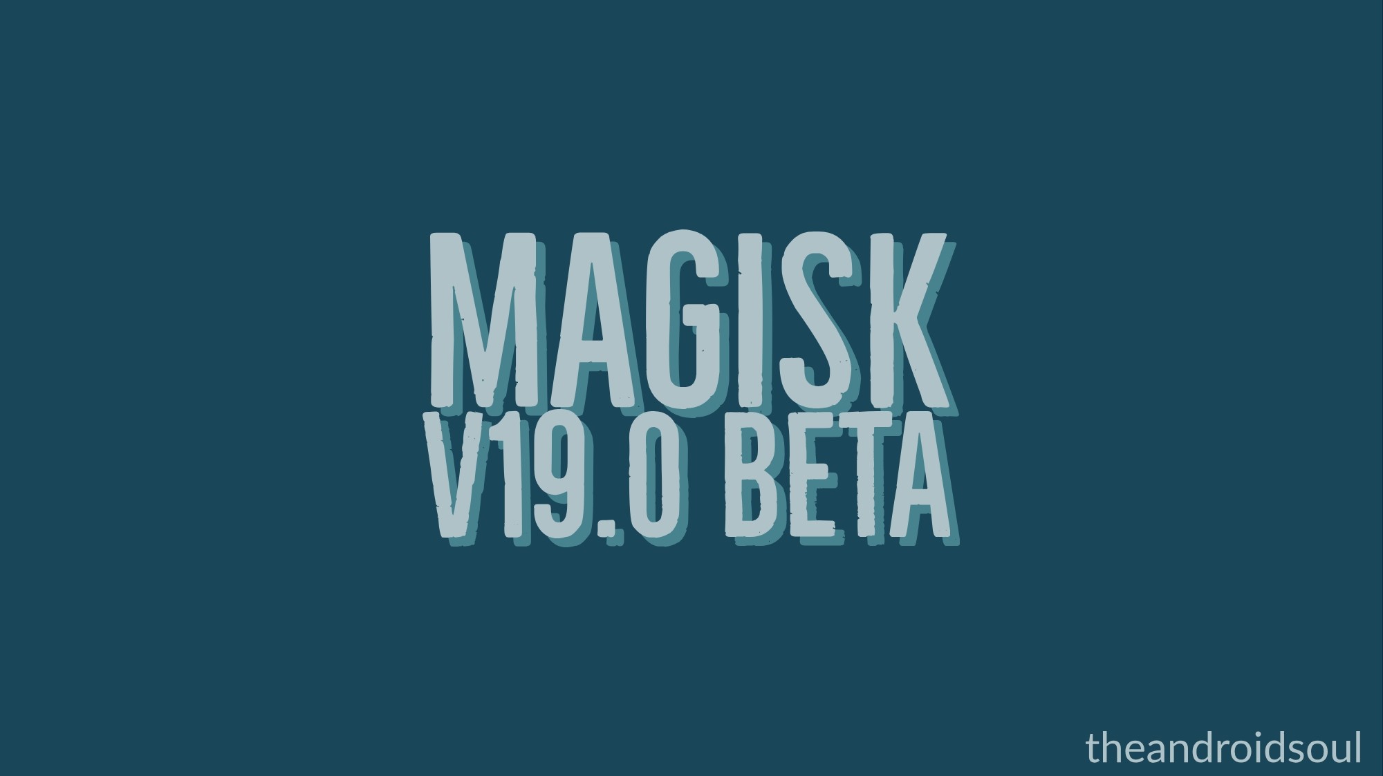 Magisk 19 beta lanzado con soporte para Android Q root