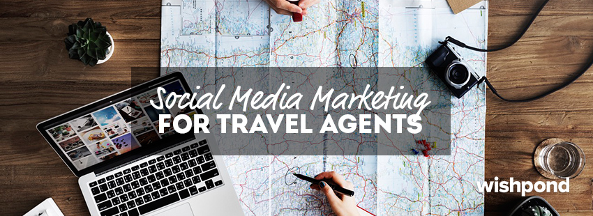 Social Media Marketing for Travel Agents
