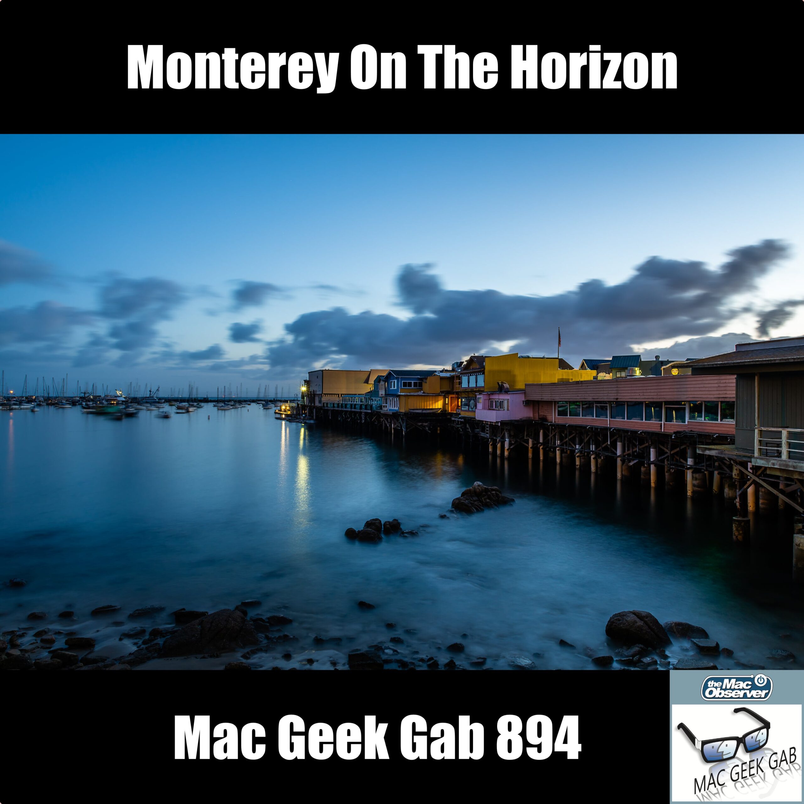 Monterey en el horizonte - Mac Geek Gab 894