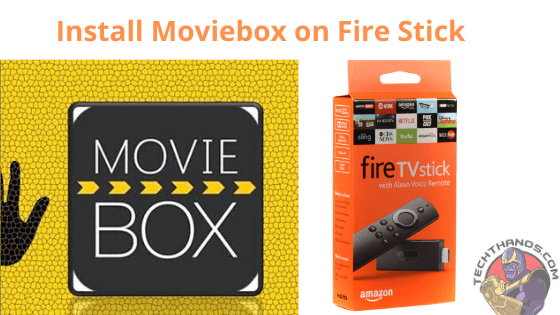 Moviebox en FireStick: descarga e instalación en 2020