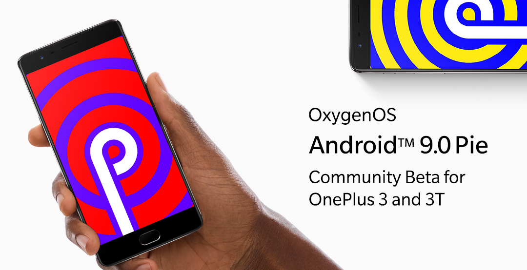 OnePlus 3 y 3T finalmente obtienen la actualización de Android Pie como Community Beta Build