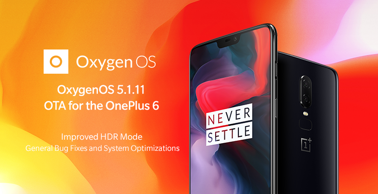 OnePlus 6 obtiene la actualización OxygenOS 5.1.11 con una solución para el problema de parpadeo de la pantalla, HDR mejorado y más