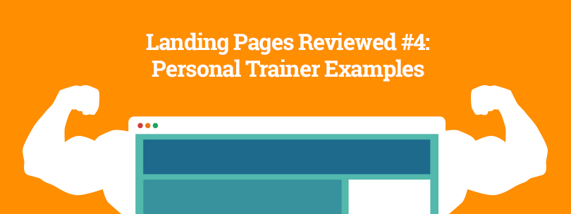 Landing Pages Reviewed #4: Personal Trainer Examples