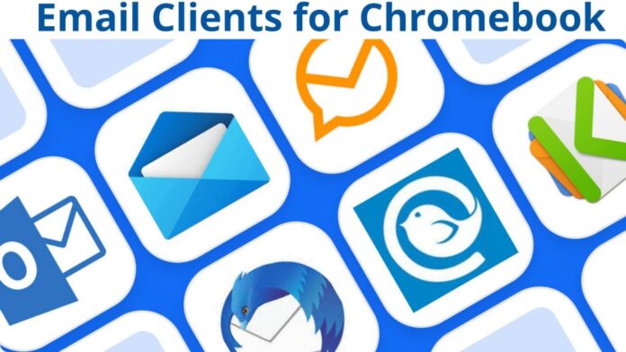 Principales clientes de correo electrónico para Chromebook: información detallada
