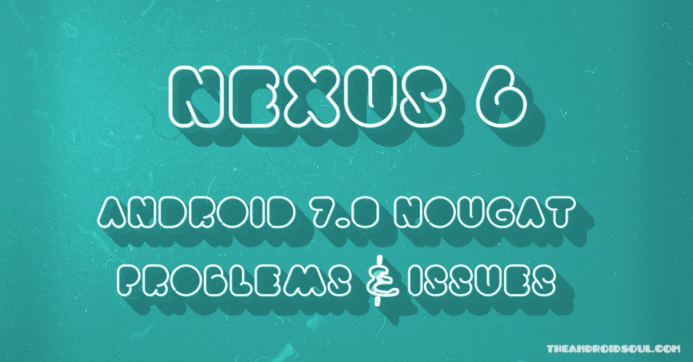 Problemas y soluciones de Nexus 6 Nougat: ¡llamadas 4G interrumpidas!