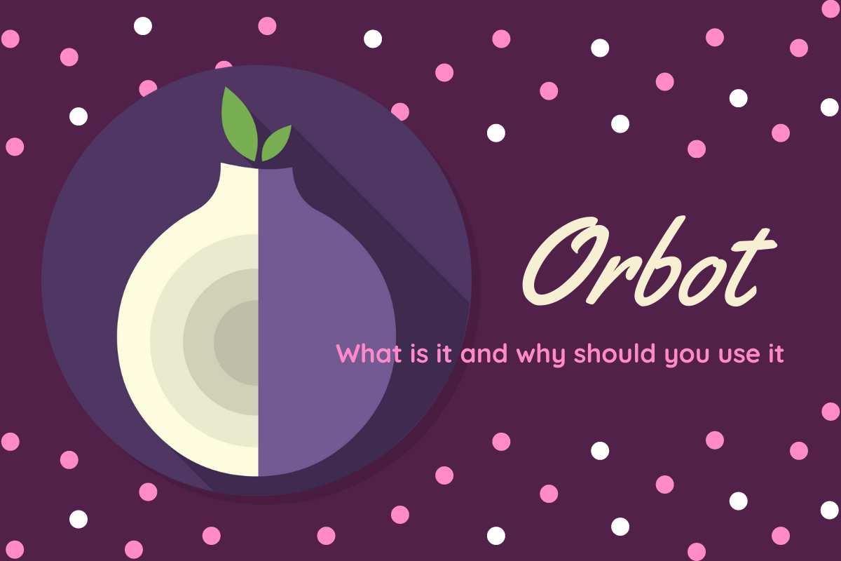 Qué es Orbot y cómo usar su VPN