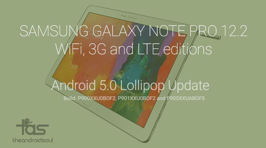Samsung Galaxy Note PRO 12.2 Actualización de Android 5.0 Lollipop para variantes WiFi, 3G y LTE (SM-P900/901/905)