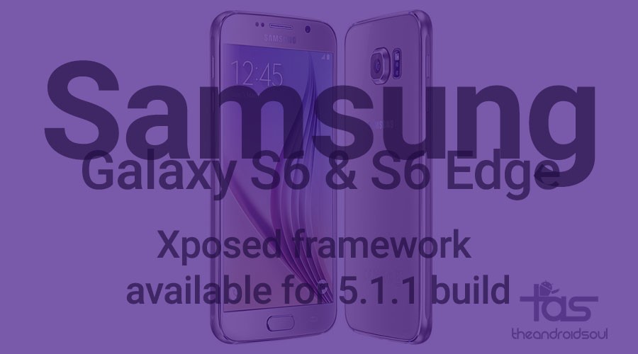 Samsung Galaxy S6 y S6 Edge obtienen Xposed Framework, ¡aquí hay una lista de módulos de trabajo!