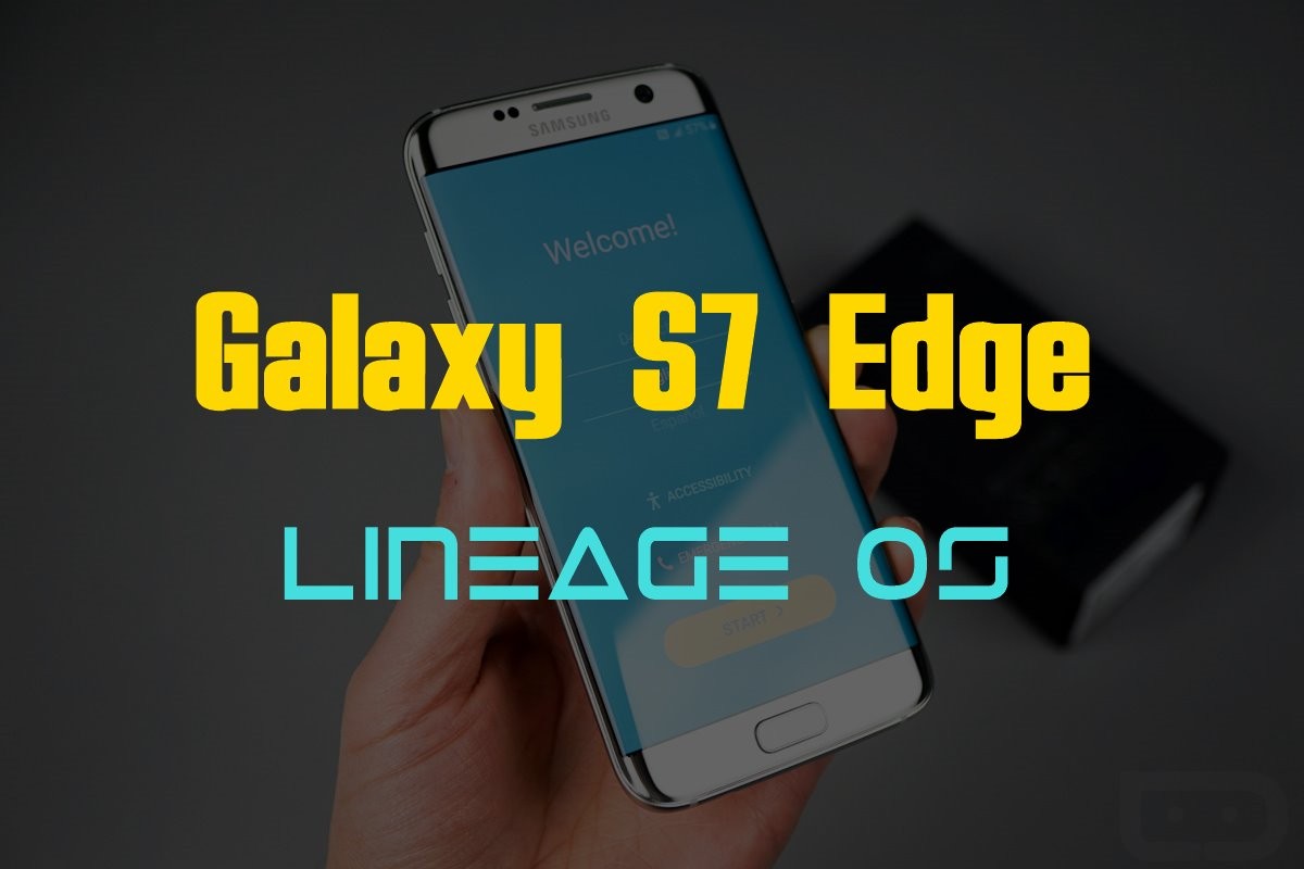 Samsung Galaxy S7 Edge obtiene Lineage OS 14.1 ROM no oficial