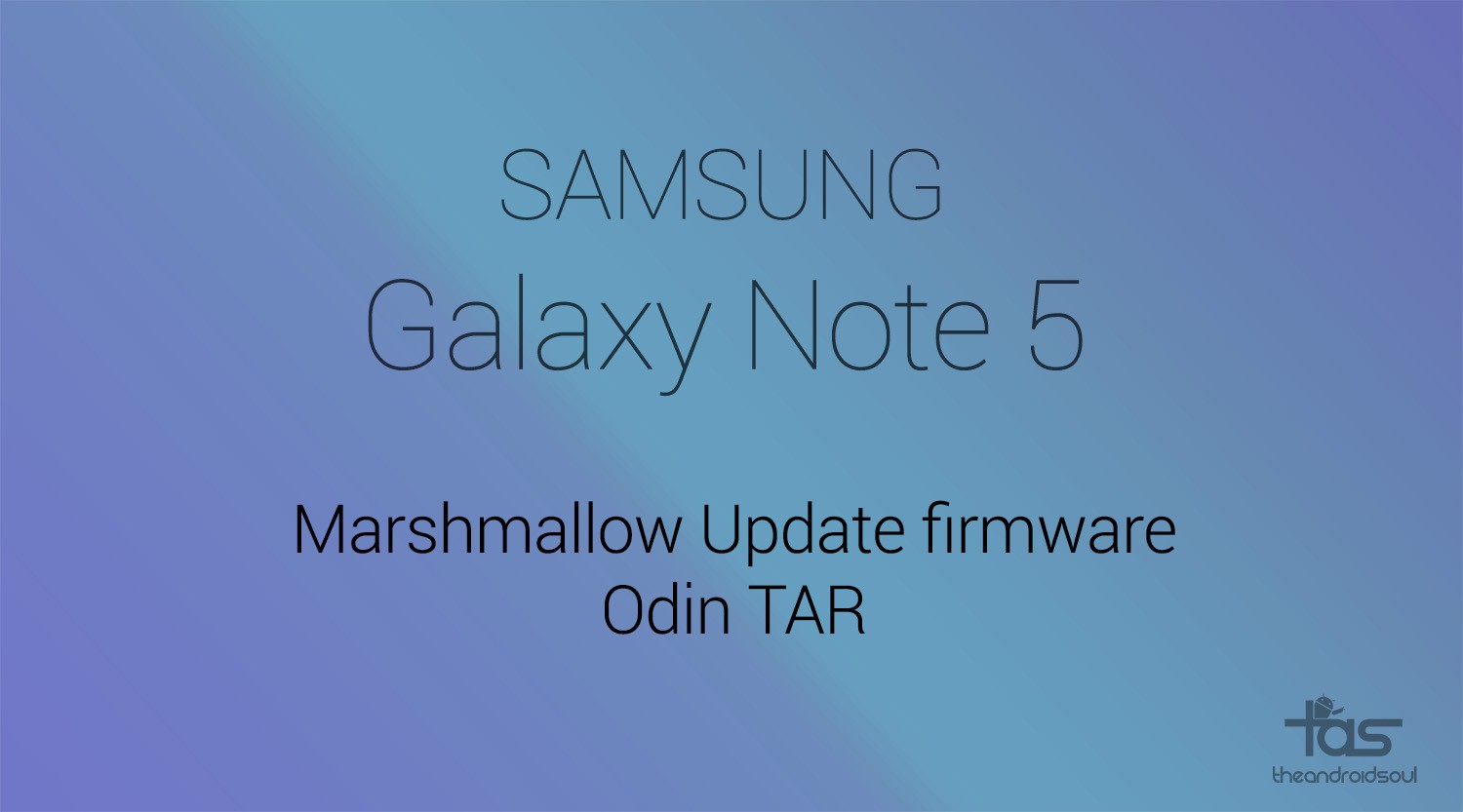 [TAR] Descargue el firmware de actualización de T-Mobile Galaxy Note 5 Marshmallow