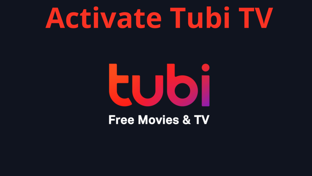 Tubi TV Activate: explicación detallada sobre la activación