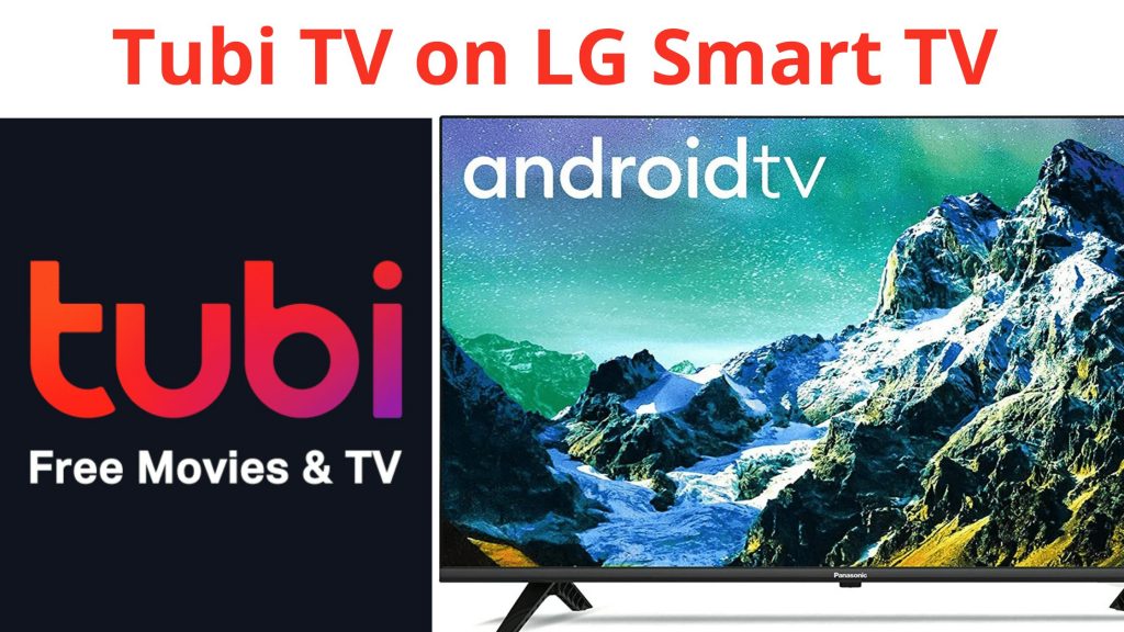 Tubi TV en LG Smart TV: Explicación detallada al respecto en 2021