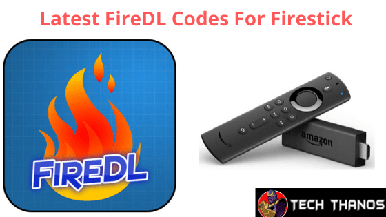 Últimos códigos FireDL para Firestick 2020: (actualizado en febrero)