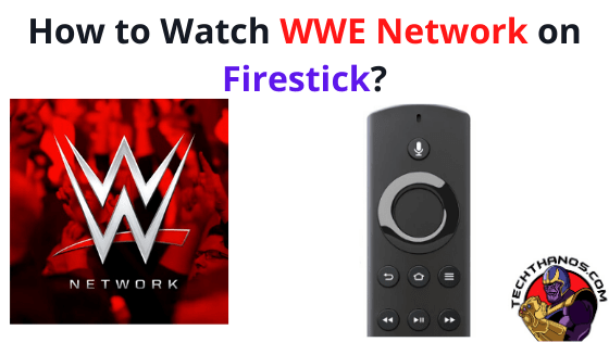 WWE Network en Firestick: Guía de instalación rápida