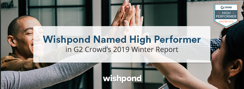Wishpond Named High Performer in G2 Crowd’s 2019 Winter Report