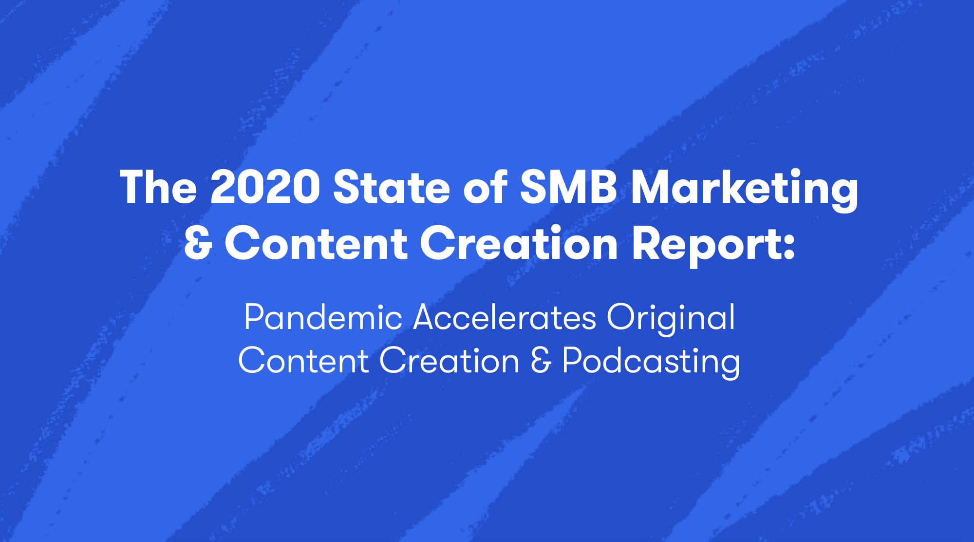 Wistia anuncia el informe sobre el estado del marketing y la creación de contenido para pymes de 2020