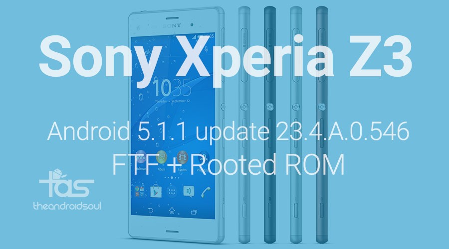 ¡Descargue la actualización 23.4.A.0.546 FTF, Stock ROM y Rooted ROM de Sony Xperia Z3 5.1.1!  ¿OTA qué?