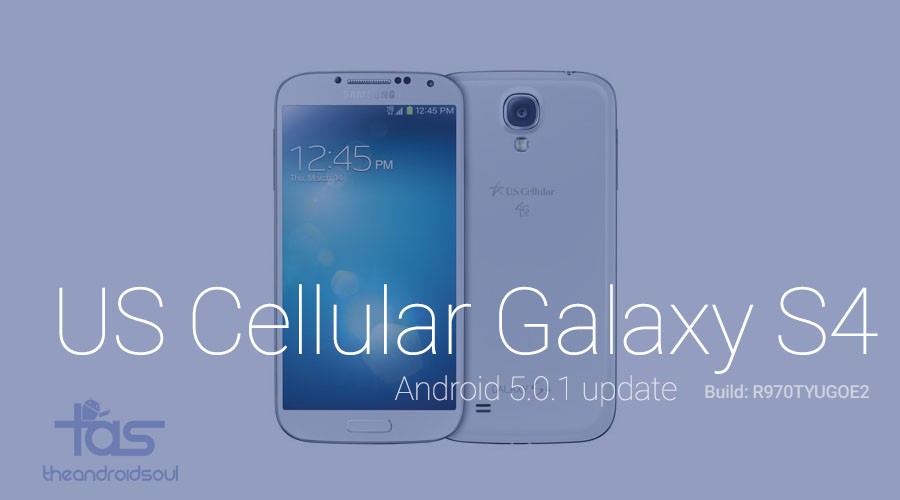¡US Cellular Galaxy S4 finalmente recibe la actualización Lollipop, R970TYUGOE2!