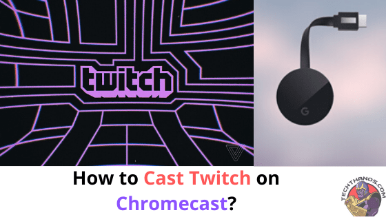 ¿Cómo Chromecast Twitch a la TV?  Ayuda |Soporte
