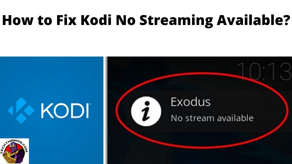 ¿Cómo arreglar Kodi sin transmisión disponible?
