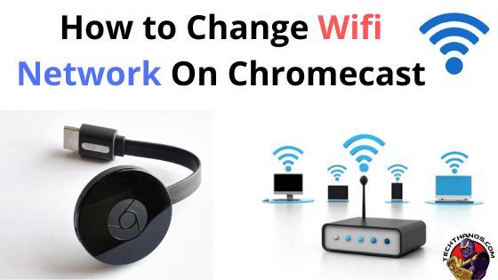 ¿Cómo cambiar la red Wifi en Chromecast?  Apoyo