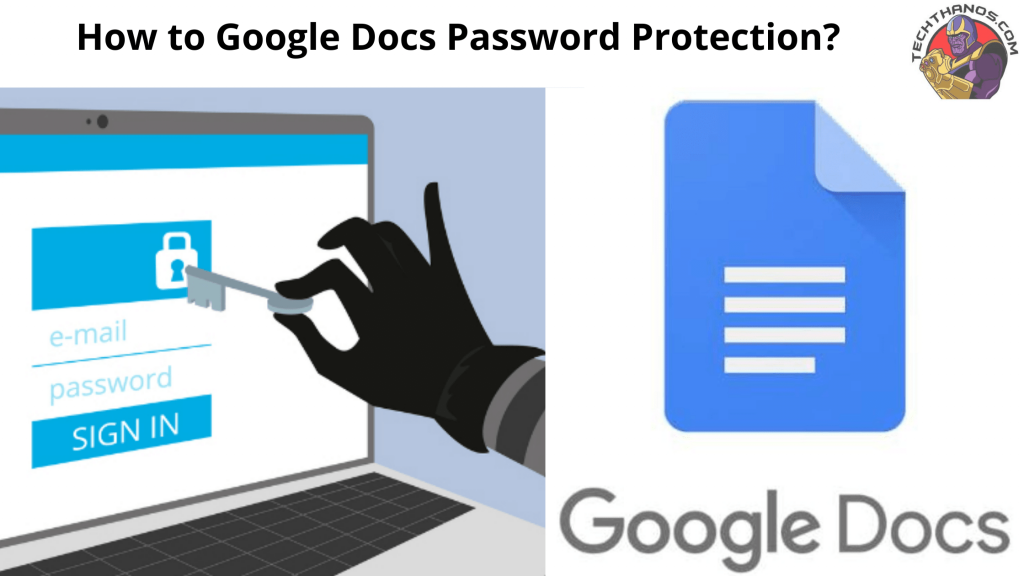 ¿Cómo configurar la protección con contraseña de Google Docs?  Guía