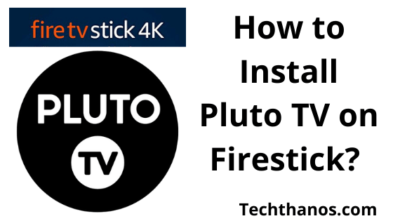 ¿Cómo instalar Pluto TV en Firestick?  Guía definitiva