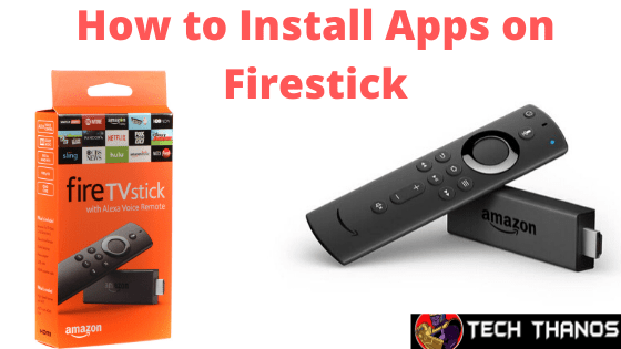 ¿Cómo instalar aplicaciones en Firestick?  Última guía 2020