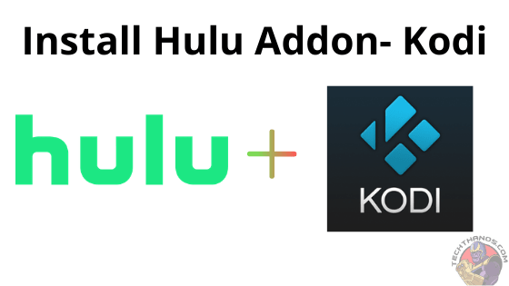 ¿Cómo instalar el complemento Hulu Kodi?  La mejor manera en 2020