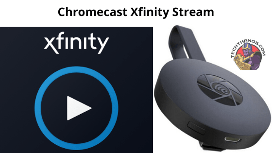  ¿Cómo usar la aplicación Chromecast Xfinity Stream Tv?  Guía 2020
