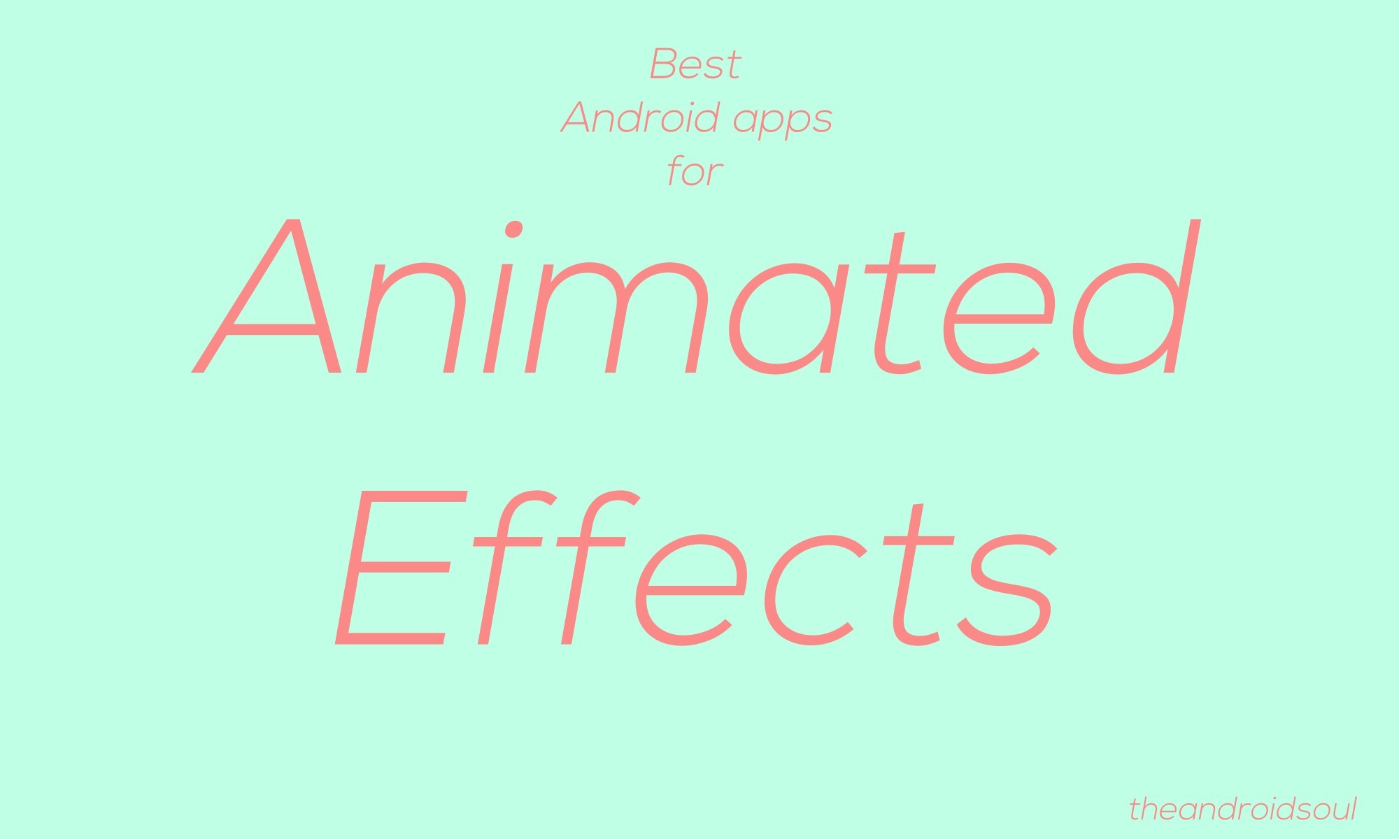 ¿Cuáles son las mejores aplicaciones de Android para efectos animados en Android?